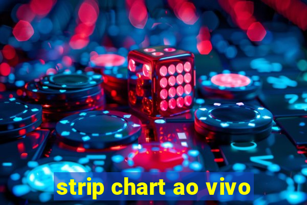 strip chart ao vivo